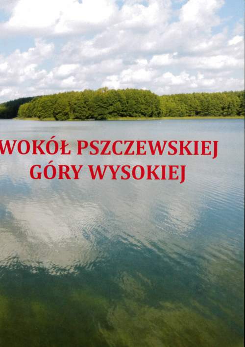 Folder „Wokół Pszczewskiej Góry Wysokiej"
